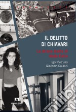 Il delitto di Chiavari. La strana morte di Nada Cella libro