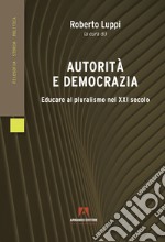 Autorità e democrazia libro