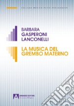 La musica del grembo materno libro