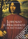 Lorenzo il Magnifico e il suo tempo libro di Delle Donne Giovanni
