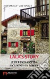 Lala's story. L'esperienza adottiva raccontata dai bambini libro