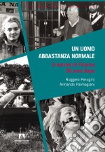 Un uomo abbastanza normale. Il mostro di Firenze 30 anni dopo