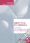 Didattica ed empatia. Come costruire una comunicazione efficace con gli studenti della scuola media libro