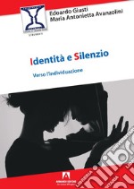 Identità e silenzio libro