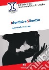 Identità e silenzio libro