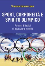 Sport, corporeità e spirito olimpico