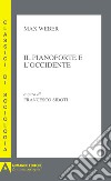 Il pianoforte e l'Occidente libro