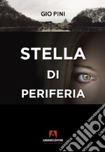 Stella di periferia libro