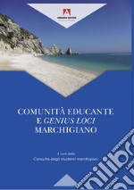 Comunità educante e genius loci marchigiano libro