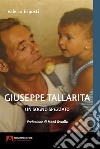 Giuseppe Tallarita. Un sogno spezzato libro di Esposti Valerio