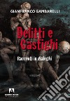 Delitti e castighi. Racconti in dialoghi libro