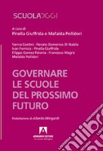 Governare le scuole del prossimo futuro libro