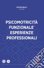 Psicomotricità funzionale. Esperienze professionali