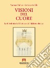 Visioni del cuore. Le 10 Sefiròt e le 22 lettere dell'alfabeto ebraico libro