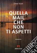 Quella mail che non ti aspetti libro