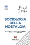 Sociologia della nostalgia libro