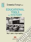 Educational tools in history. New sources and perspectives libro