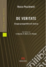 De veritate. Cinque prospettive di ricerca libro