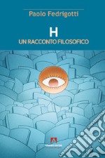 H un racconto filosofico libro