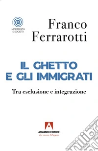 Il ghetto e gli immigrati