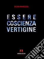 Essere coscienza vertigine libro