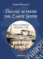 Palloni in mare dal Conte Verde libro