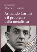 Armando Carlini e il problema della metafisica