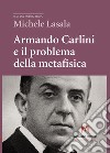 Armando Carlini e il problema della metafisica libro