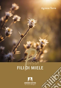 Fili di miele libro