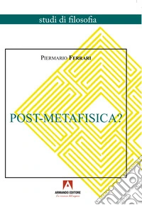 Post-Metafisica?