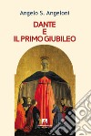 Dante e il primo Giubileo libro