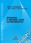 Imparare a pensare come un matematico libro