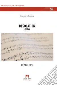 Desolation. Per flauto e arpa. Partitura libro