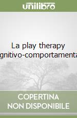 La play therapy cognitivo-comportamentale