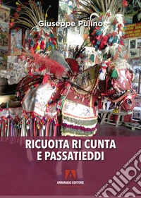 Ricuoita ri cunta e passatieddi libro