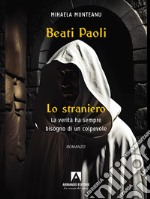 Lo straniero. Beati Paoli libro