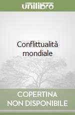 Conflittualità mondiale libro