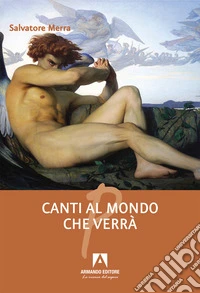 Canti al mondo che verrà libro