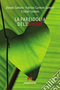 Pareidolia dell'amore libro