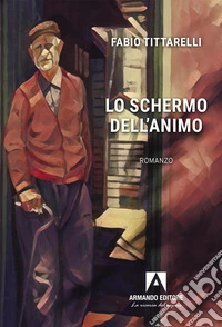 Lo schermo dell'animo libro