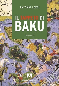 Il tappeto di Baku libro