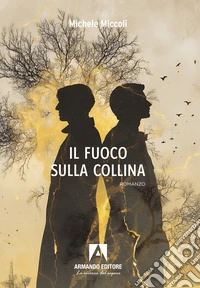 Il fuoco sulla collina libro