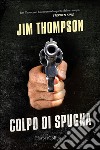 Colpo di spugna libro di Thompson Jim