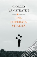 Una disperata vitalità libro