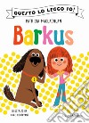 Barkus libro di MacLachlan Patricia