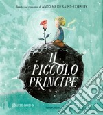 Il Piccolo Principe da Antoine de Saint-Exupéry. Ediz. a colori libro