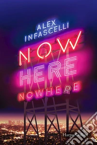 Now here nowhere. Ora qui da nessuna parte libro