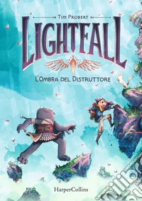 Lightfall. L'ombra del distruttore libro