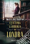 L'ultima libreria di Londra libro