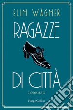 Ragazze di città